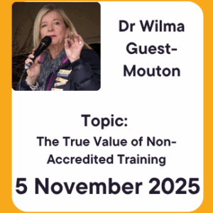 A woman speaking into a microphone is pictured above text for the "Masterclass with Dr Wilma Guest-Mouton - Topic: The True Value of Non-Accredited Training," taking place on 5 November 2025.