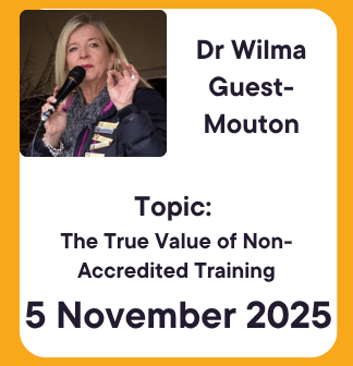 A woman speaking into a microphone is pictured above text for the "Masterclass with Dr Wilma Guest-Mouton - Topic: The True Value of Non-Accredited Training," taking place on 5 November 2025.